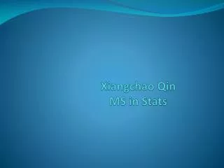 Xiangchao Qin MS in Stats