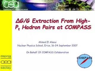 ? G/G Extraction From High-P t Hadron Pairs at COMPASS