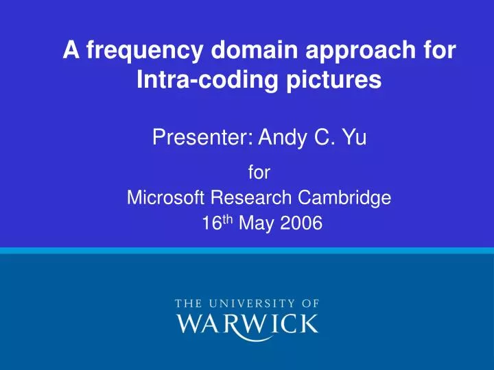 a frequency domain approach for intra coding pictures