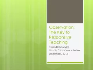 Observation: The Key to Responsive Teaching