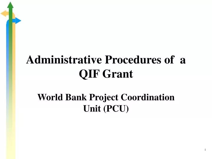 administrative procedures of a qif grant
