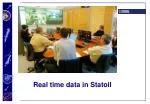 Real time data in Statoil - slide 1