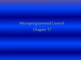 microprogrammed control chapter 17