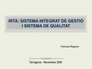 irta sistema integrat de gesti i sistema de qualitat