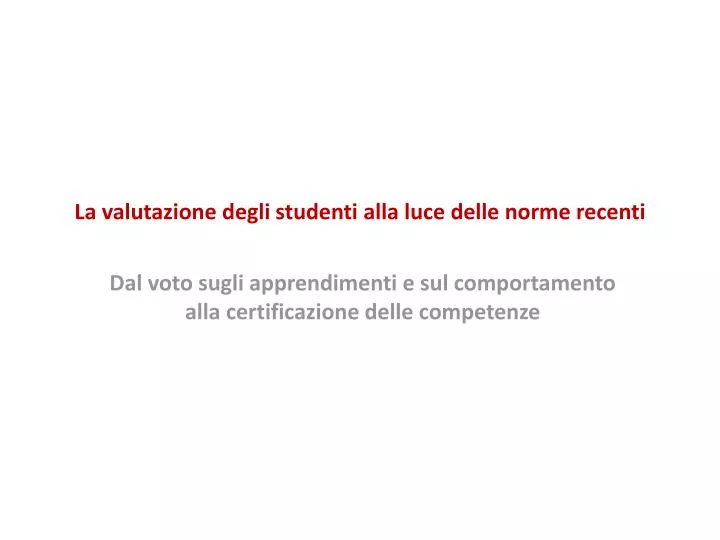 la valutazione degli studenti alla luce delle norme recenti