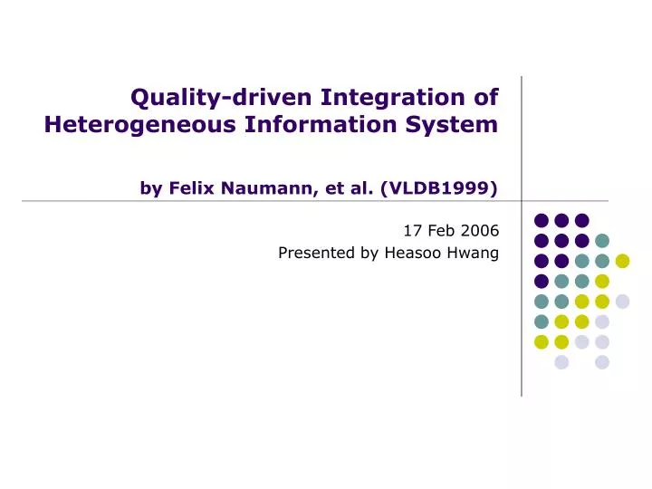 quality driven integration of heterogeneous information system by felix naumann et al vldb1999