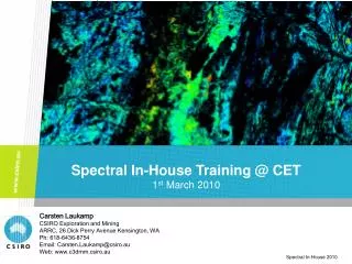 Spectral In-House Training @ CET 1 st March 2010