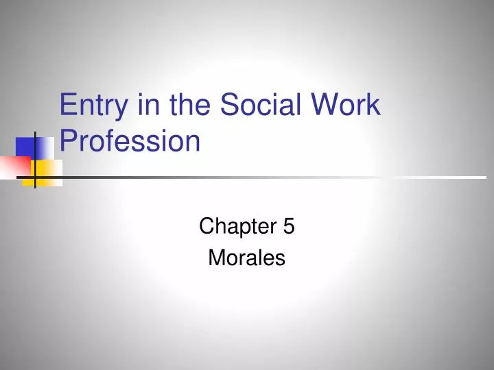 entry in the social work profession