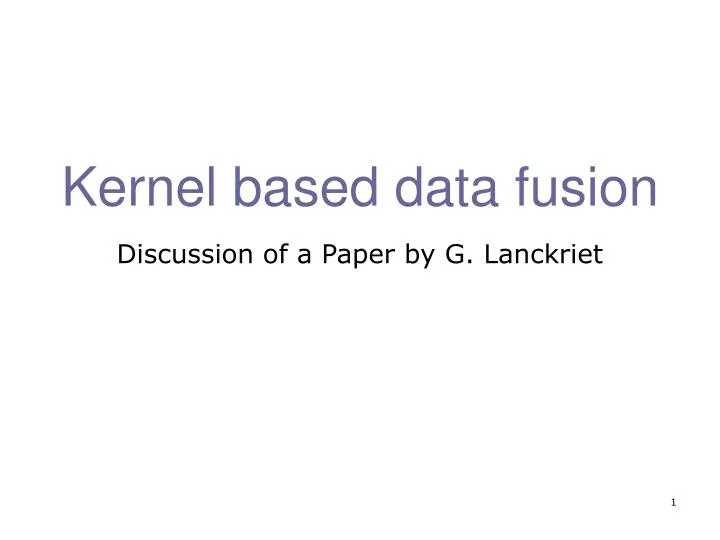 kernel based data fusion