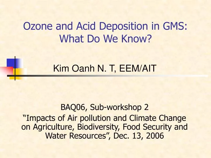 ozone and acid deposition in gms what do we know