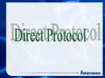 Direct Protocol - slide 1