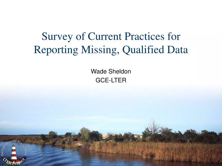 survey of current practices for reporting missing qualified data