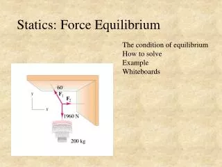 Statics: Force Equilibrium
