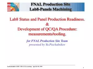 FNAL Production Site Lab8-Panels Machining
