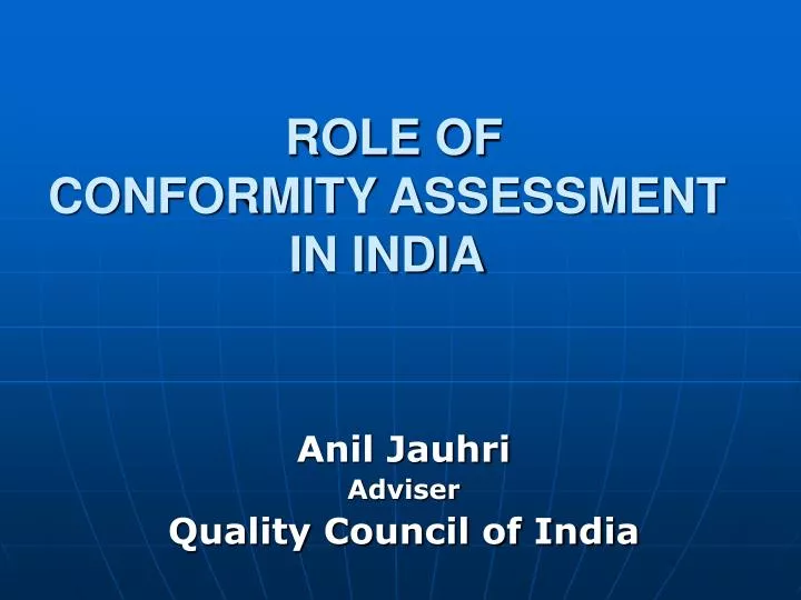 role of conformity assessment in india
