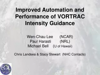 Improved Automation and Performance of VORTRAC Intensity Guidance
