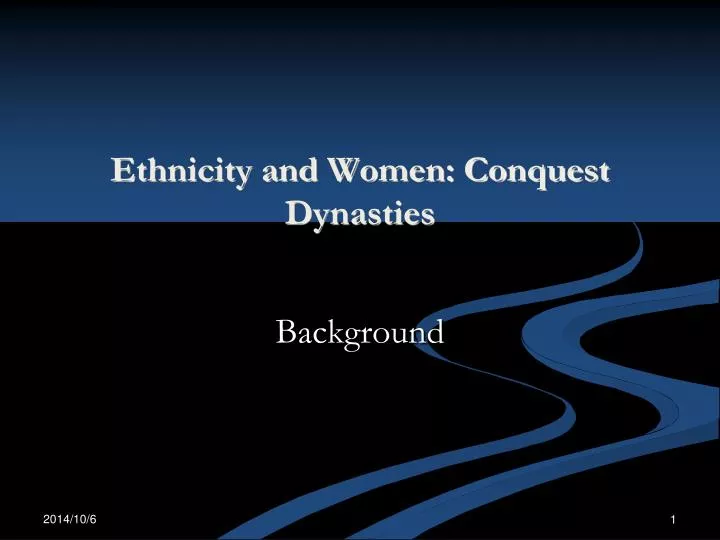 ethnicity and women conquest dynasties