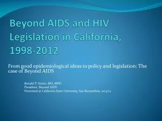 Beyond AIDS and HIV Legislation in California, 1998-2012
