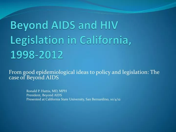 beyond aids and hiv legislation in california 1998 2012