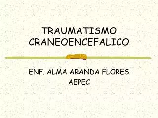 traumatismo craneoencefalico