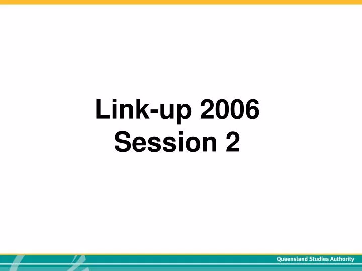 link up 2006 session 2