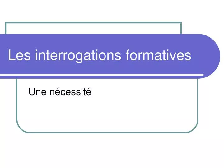 les interrogations formatives