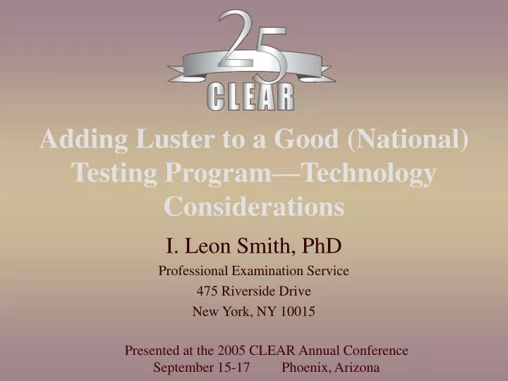 adding luster to a good national testing program technology considerations