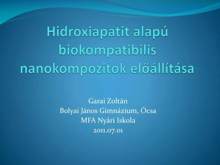 hidroxiapatit alap biokompatibilis nanokompozitok el ll t sa