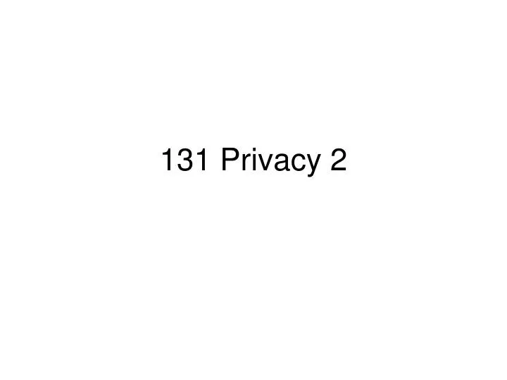 131 privacy 2