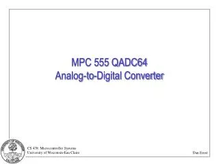 MPC 555 QADC64 Analog-to-Digital Converter