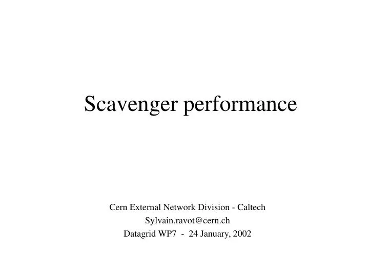 scavenger performance