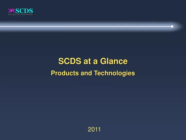 scds at a glance products and technologies