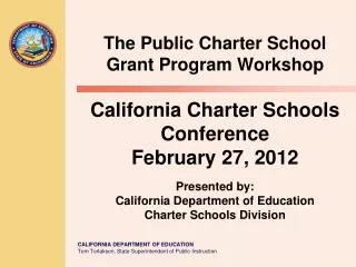 California Charter Schools Conference February 27, 2012