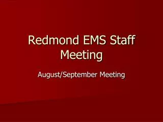 Redmond EMS Staff Meeting