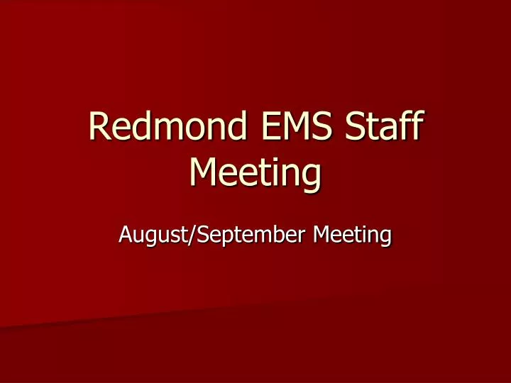 redmond ems staff meeting