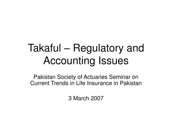 takaful regulatory and accounting issues