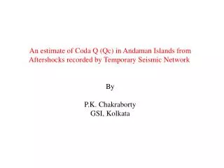 An estimate of Coda Q (Qc) in Andaman Islands from