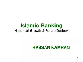 Islamic Banking Historical Growth &amp; Future Outlook