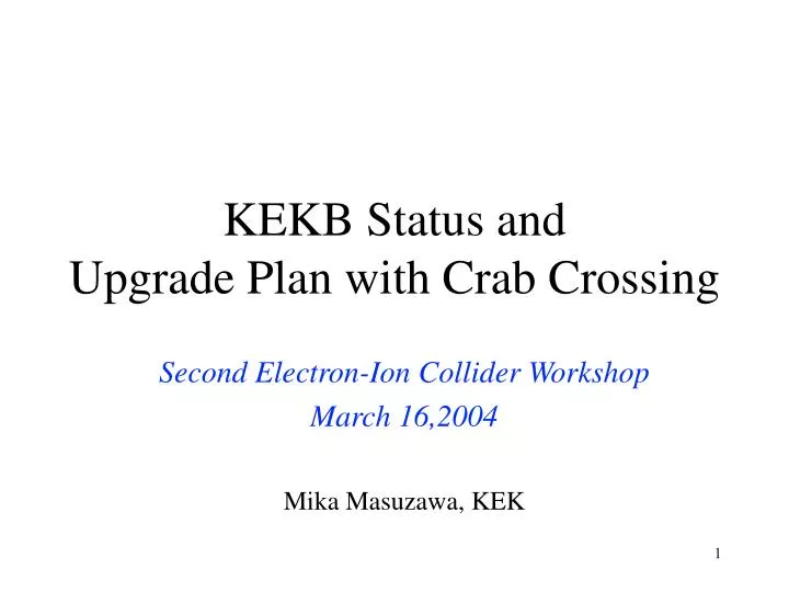 kekb status and upgrade plan with crab crossing