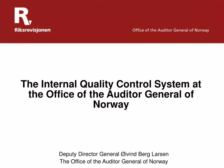 the internal quality control system at the office of the auditor general of norway