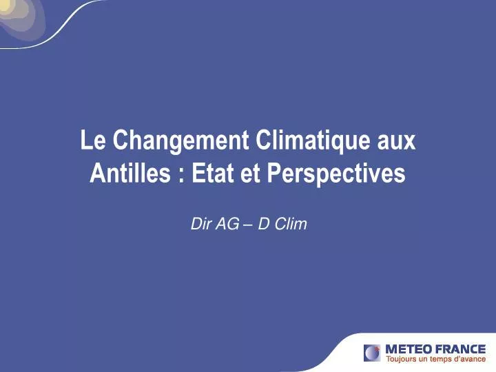 le changement climatique aux antilles etat et perspectives