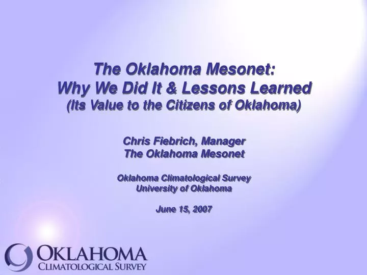 the oklahoma mesonet why we did it lessons learned its value to the citizens of oklahoma