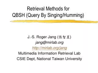 Retrieval Methods for QBSH (Query By Singing/Humming)