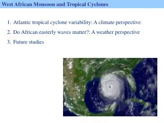 West African Monsoon and Tropical Cyclones