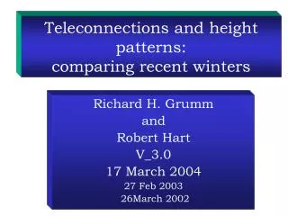 Teleconnections and height patterns: comparing recent winters