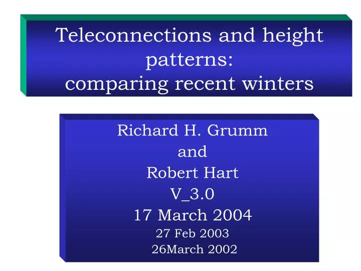 teleconnections and height patterns comparing recent winters