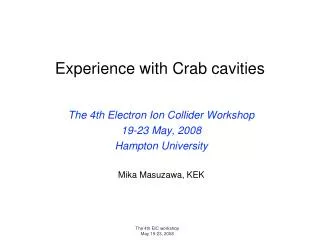 Experience with Crab cavities
