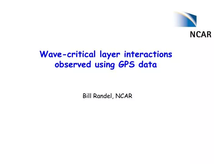 wave critical layer interactions observed using gps data