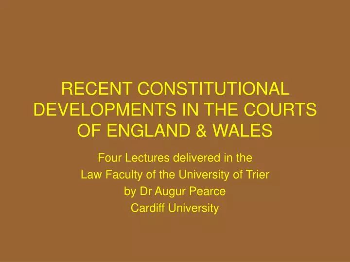 recent constitutional developments in the courts of england wales