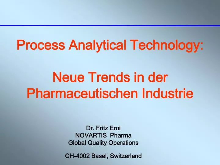 process analytical technology neue trends in der pharmaceutischen industrie